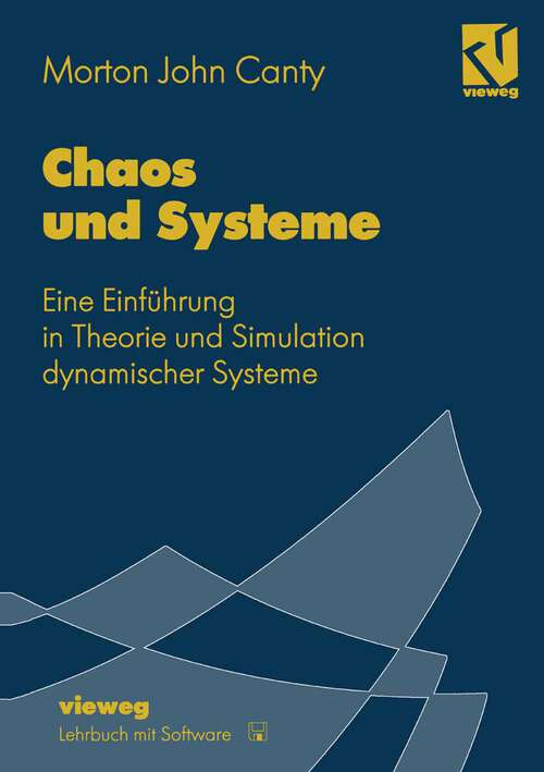 Book cover of Chaos und Systeme: Eine Einführung in Theorie und Simulation dynamischer Systeme (1995)