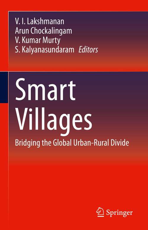 Book cover of Smart Villages: Bridging the Global Urban-Rural Divide (1st ed. 2022)