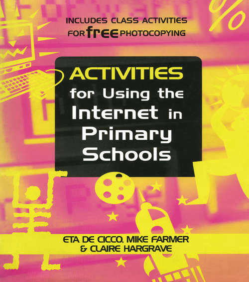 Book cover of Activities for Using the Internet in Primary Schools