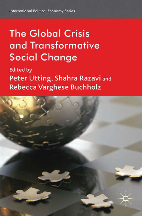 Book cover of The Global Crisis and Transformative Social Change (2012) (International Political Economy Series)