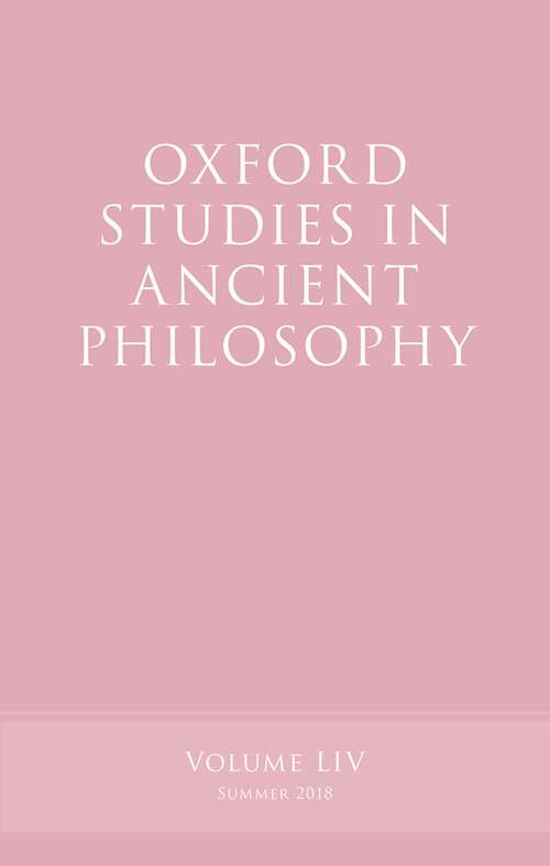 Book cover of Oxford Studies in Ancient Philosophy, Volume 54 (Oxford Studies in Ancient Philosophy)