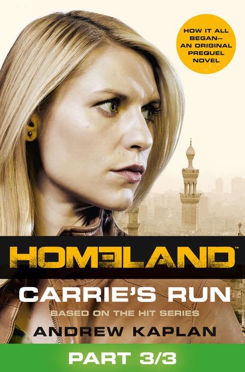 Book cover of Homeland: Carrie’s Run [Prequel Book] Part 3 of 3 (ePub edition)