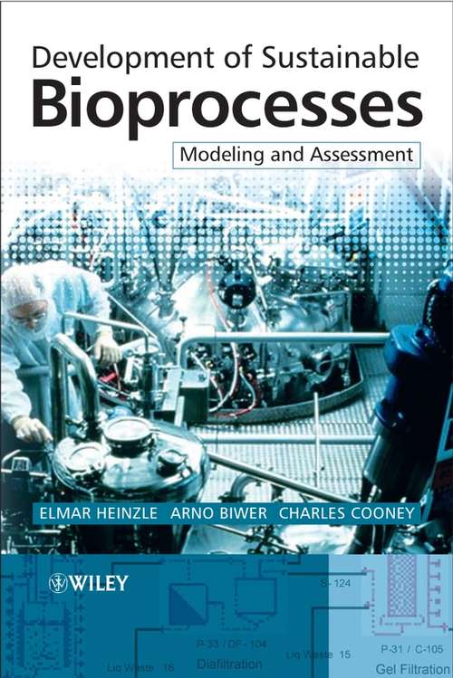 Book cover of Development of Sustainable Bioprocesses: Modeling and Assessment