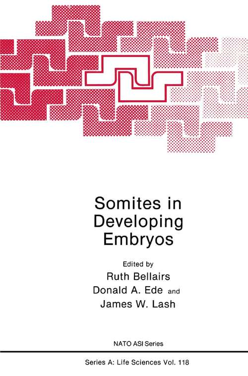 Book cover of Somites in Developing Embryos (1986) (Nato Science Series A: #118)
