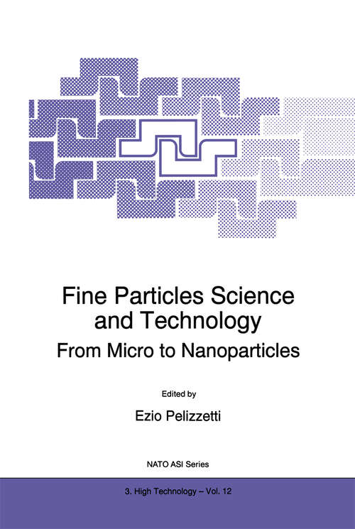 Book cover of Fine Particles Science and Technology: From Micro to Nanoparticles (1996) (NATO Science Partnership Subseries: 3 #12)