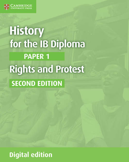 Book cover of History for the IB Diploma Paper 1 Rights and Protest Digital Edition (IB Diploma)