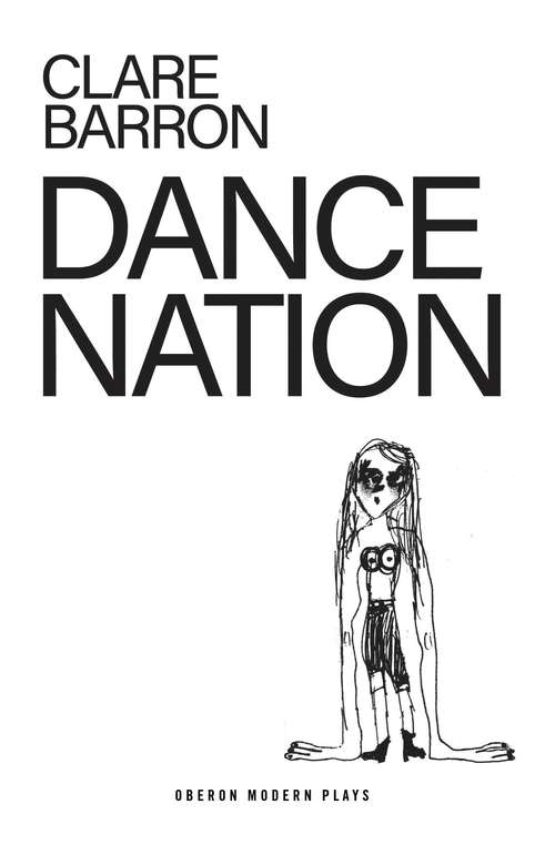 Book cover of Dance Nation (Oberon Modern Plays)