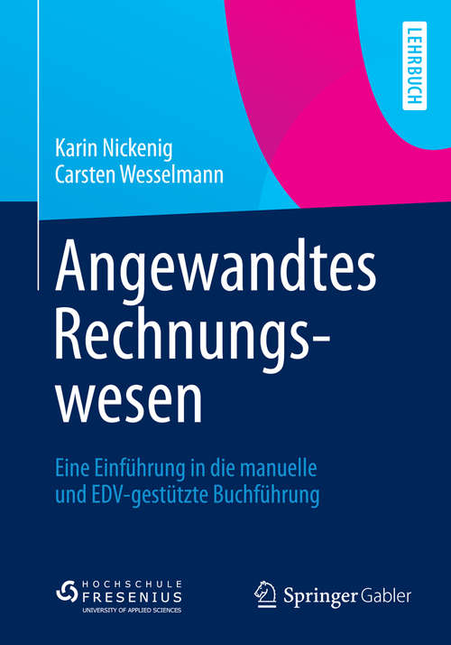 Book cover of Angewandtes Rechnungswesen: Eine Einführung in die manuelle und EDV-gestützte Buchführung (2014)