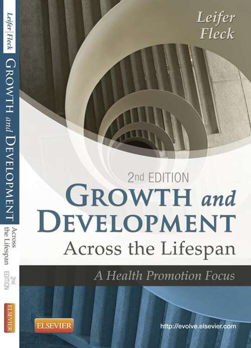 Book cover of Growth and Development Across the Lifespan: A Health Promotion Focus (2)