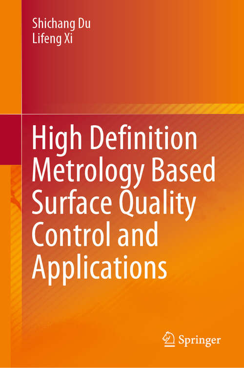 Book cover of High Definition Metrology Based Surface Quality Control and Applications (1st ed. 2019)