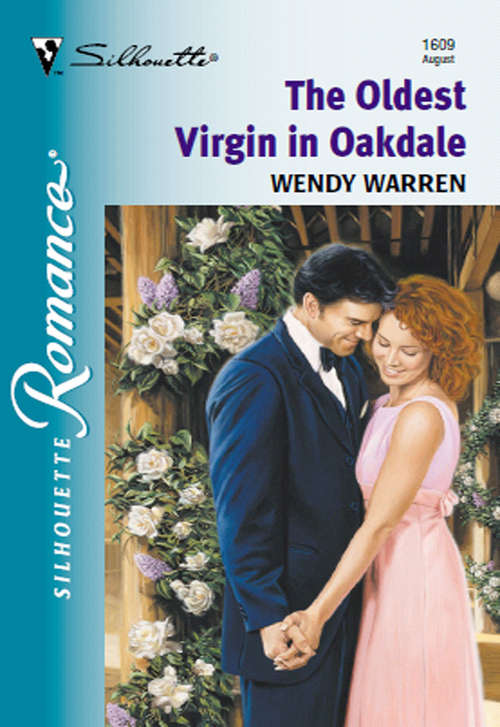 Book cover of The Oldest Virgin In Oakdale (ePub First edition) (Mills And Boon Silhouette Ser.: No. 1609)