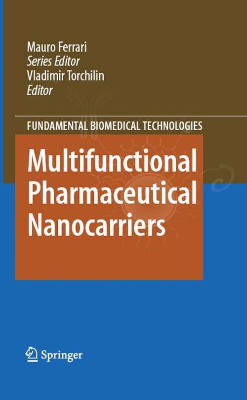 Book cover of Multifunctional Pharmaceutical Nanocarriers (2008) (Fundamental Biomedical Technologies #4)