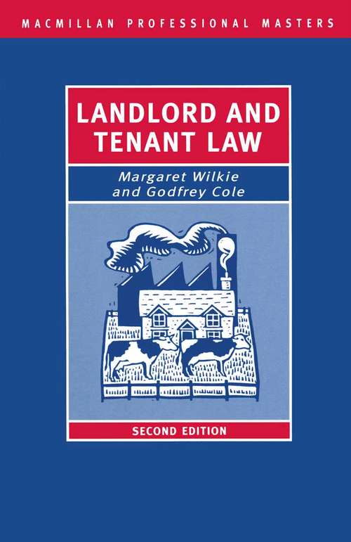 Book cover of Landlord and Tenant Law (2nd ed. 1993) (Palgrave Professional Masters)