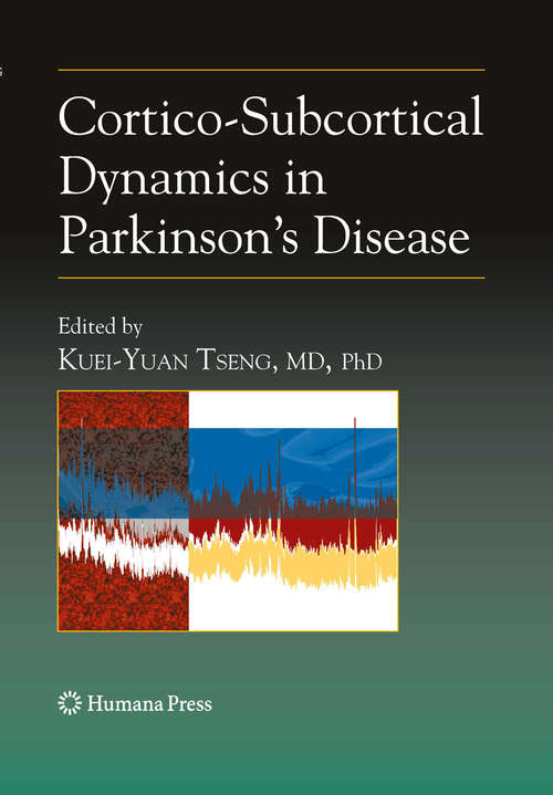 Book cover of Cortico-Subcortical Dynamics in Parkinson’s Disease (2009) (Contemporary Neuroscience)