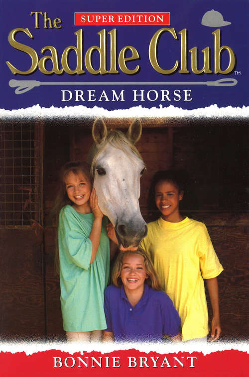 Book cover of Saddle Club Super: Dream Horse