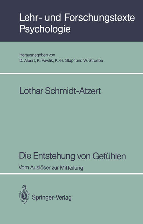 Book cover of Die Entstehung von Gefühlen: Vom Auslöser zur Mitteilung (1993) (Lehr- und Forschungstexte Psychologie #47)