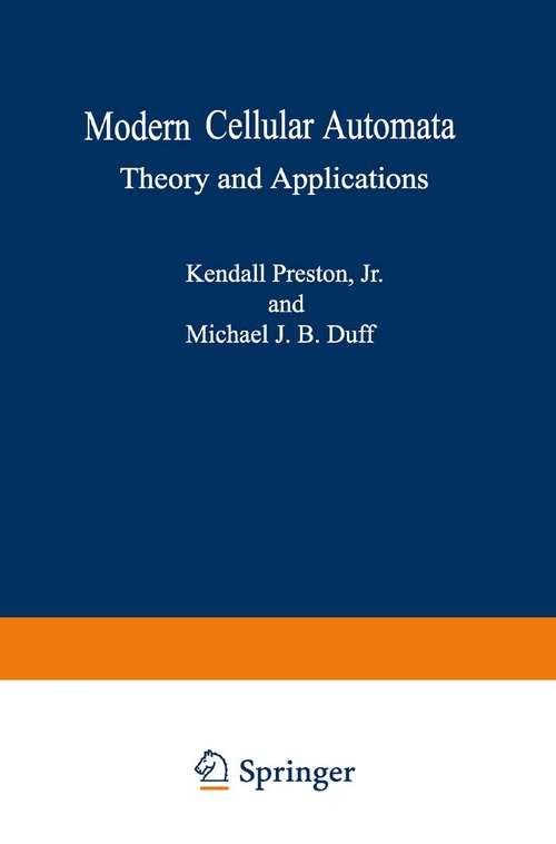 Book cover of Modern Cellular Automata: Theory and Applications (1984) (Advanced Applications in Pattern Recognition)