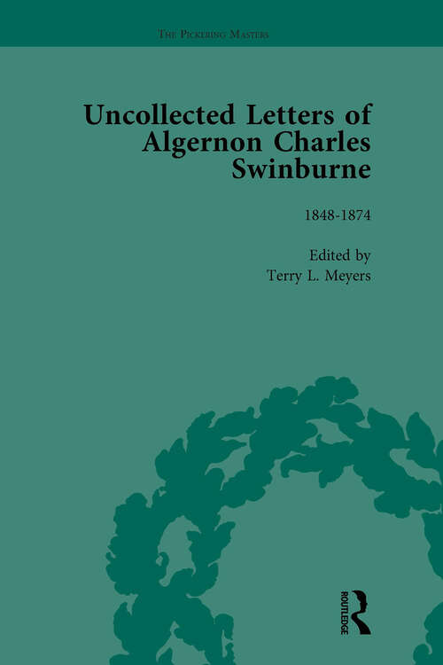 Book cover of The Uncollected Letters of Algernon Charles Swinburne Vol 1