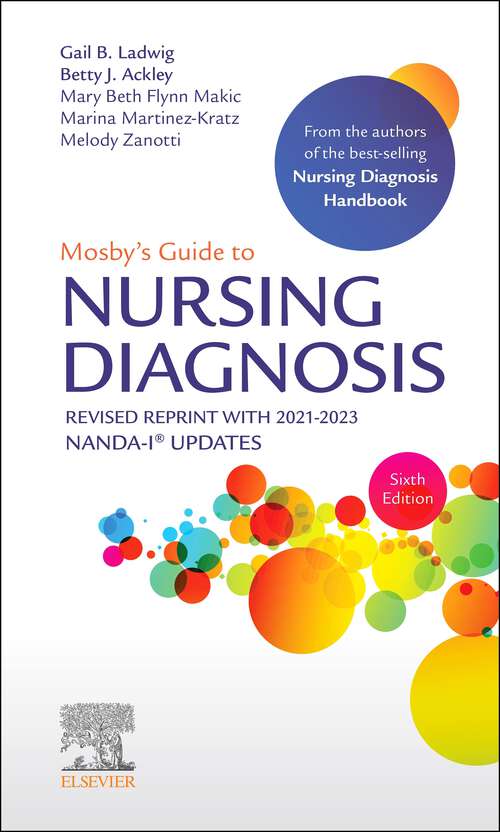 Book cover of Mosby's Guide to Nursing Diagnosis, 6th Edition Revised Reprint with 2021-2023 NANDA-I® Updates - E-Book: Mosby's Guide to Nursing Diagnosis, 6th Edition Revised Reprint with 2021-2023 NANDA-I® Updates - E-Book (6)