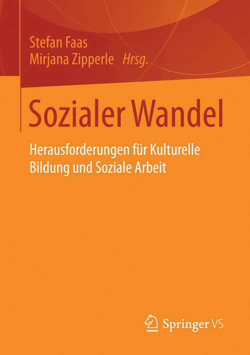 Book cover of Sozialer Wandel: Herausforderungen für Kulturelle Bildung und Soziale Arbeit (2014)