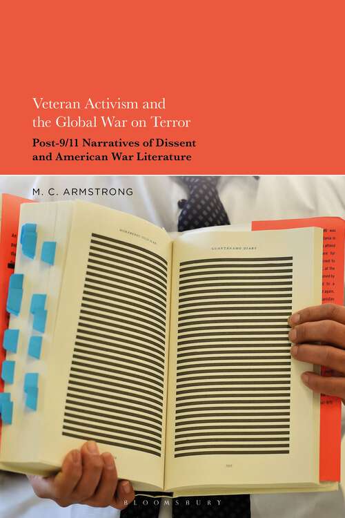 Book cover of Veteran Activism and the Global War on Terror: Post-9/11 Narratives of Dissent and American War Literature