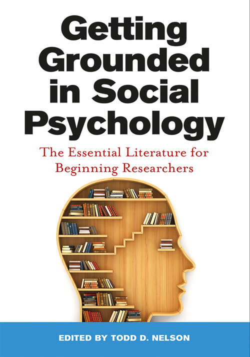 Book cover of Getting Grounded in Social Psychology: The Essential Literature for Beginning Researchers