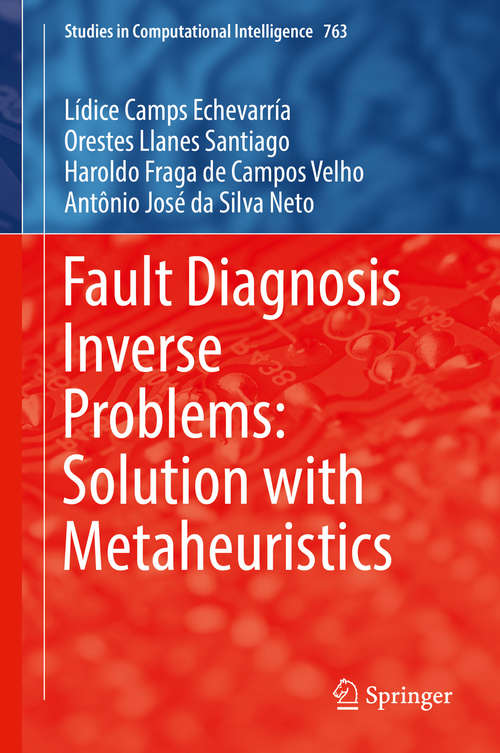 Book cover of Fault Diagnosis Inverse Problems: Solution with Metaheuristics (Studies in Computational Intelligence #763)