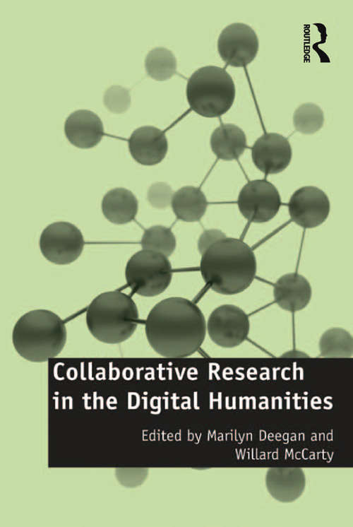 Book cover of Collaborative Research in the Digital Humanities (Digital Research in the Arts and Humanities)