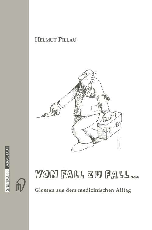Book cover of Von Fall zu Fall…: Glossen aus dem medizinischen Alltag (2004)