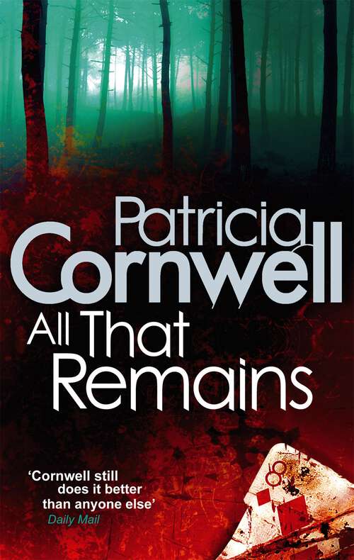 Book cover of All That Remains: Scarpetta 3 (Scarpetta #3)