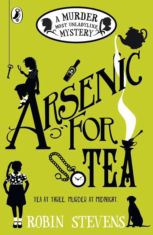 Book cover of Arsenic For Tea: A Murder Most Unladylike Mystery (Murder Most Unladylike Mystery #2)