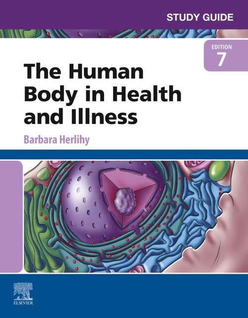 Book cover of Study Guide for The Human Body in Health and Illness - E-Book: Study Guide for The Human Body in Health and Illness - E-Book (7)