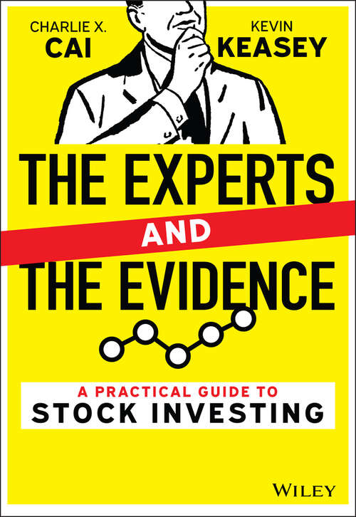 Book cover of The Experts and the Evidence: A Practical Guide to Stock Investing