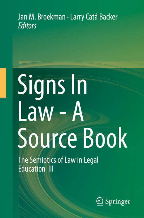 Book cover of Signs In Law - A Source Book: The Semiotics of Law in Legal Education  III (2015)