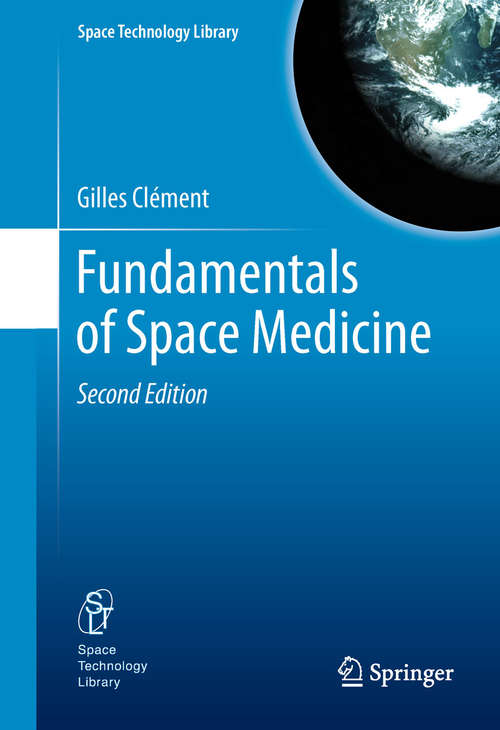 Book cover of Fundamentals of Space Medicine (2nd ed. 2011) (Space Technology Library #23)
