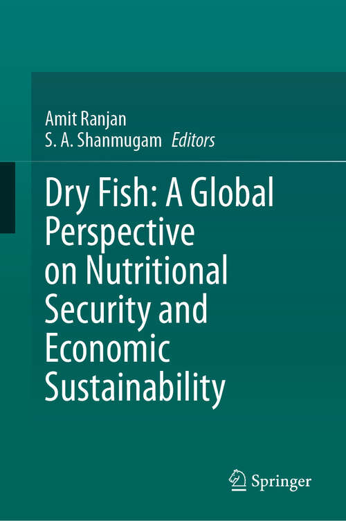 Book cover of Dry Fish: A Global Perspective on Nutritional Security and Economic Sustainability (2024)