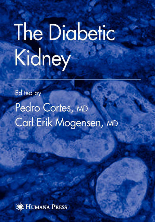 Book cover of The Diabetic Kidney (2006) (Contemporary Diabetes)