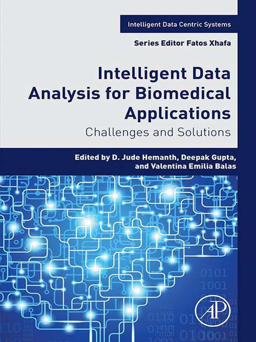 Book cover of Intelligent Data Analysis for Biomedical Applications: Challenges and Solutions (Intelligent Data-Centric Systems)