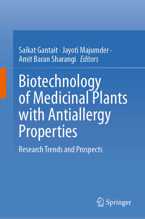 Book cover of Biotechnology of Medicinal Plants with Antiallergy Properties: Research Trends and Prospects (2024)