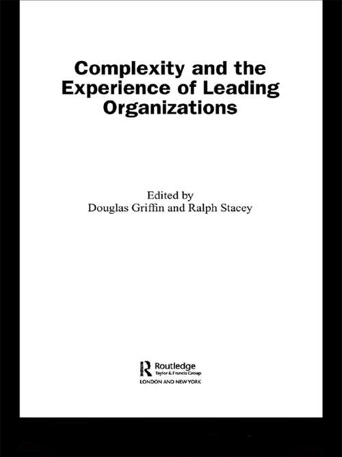 Book cover of Complexity and the Experience of Leading Organizations (Complexity as the Experience of Organizing)