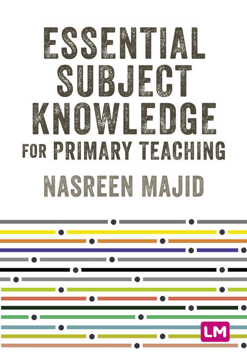 Book cover of Essential Subject Knowledge for Primary Teaching (Primary Teaching Now)