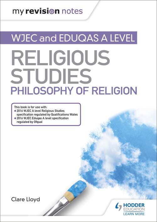 Book cover of My Revision Notes: WJEC and Eduqas A level Religious Studies Philosophy of Religion: Wjec And Eduqas A Level Rs Phil Of Religion Epub (My Revision Notes)