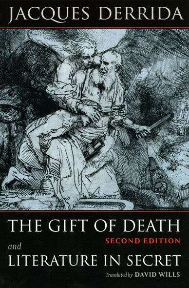 Book cover of The Gift of Death, Second Edition & Literature in Secret: Literature In Secret (2) (Religion and Postmodernism)