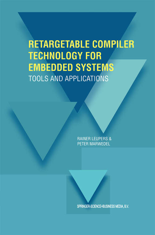 Book cover of Retargetable Compiler Technology for Embedded Systems: Tools and Applications (2001)