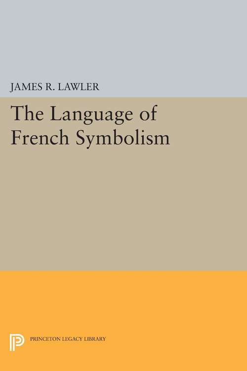 Book cover of The Language of French Symbolism