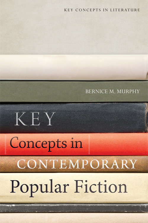 Book cover of Key Concepts in Contemporary Popular Fiction (Key Concepts in Literature)