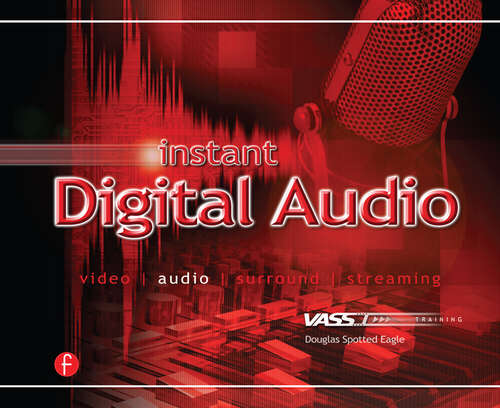 Book cover of Instant Digital Audio: VASST Instant Series (Instant Ser.)