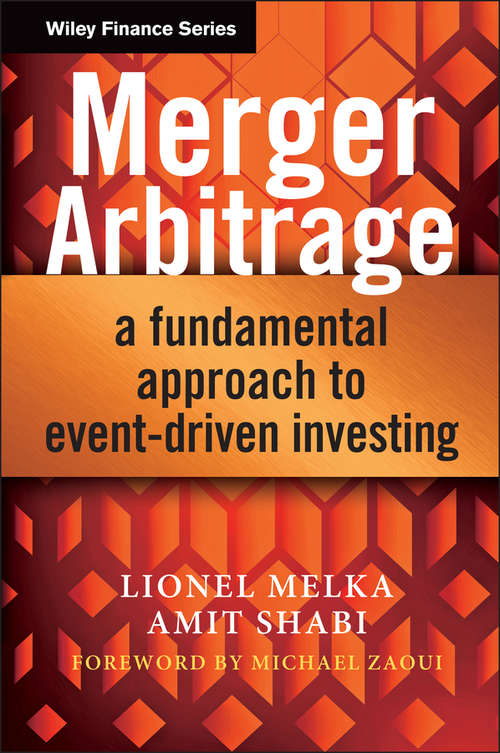 Book cover of Merger Arbitrage: A Fundamental Approach to Event-Driven Investing (The Wiley Finance Series)