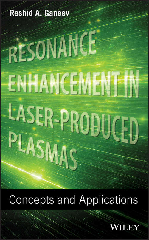 Book cover of Resonance Enhancement in Laser-Produced Plasmas: Concepts and Applications