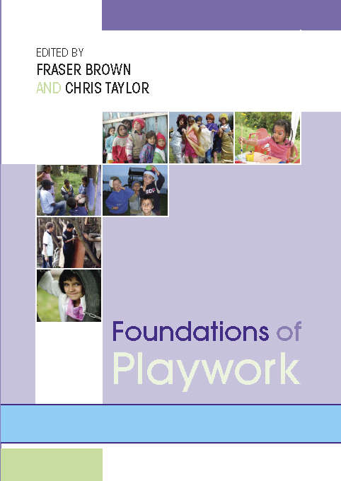 Book cover of Foundations of Playwork (UK Higher Education OUP  Humanities & Social Sciences Education OUP)